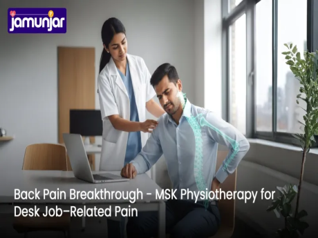 Back pain breakthrough - MSK physiotherapy for desk job related pain